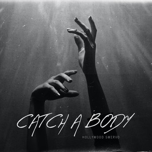 Catch A Body (Explicit)