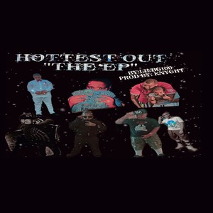 HOTTEST OUT "THE EP"