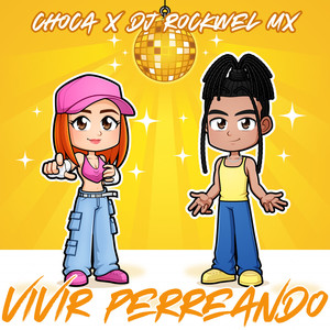 Vivir Perreando (Explicit)