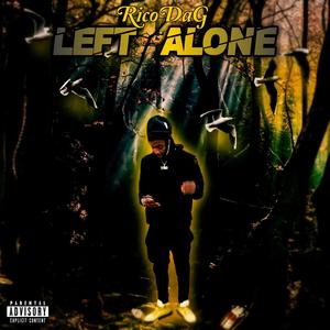 Left alone (Explicit)