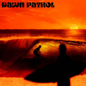 Dawn Patrol