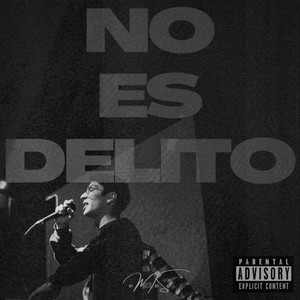 No Es Delito (Explicit)