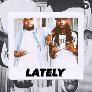 Lately (feat. EMG Savage) [Explicit]