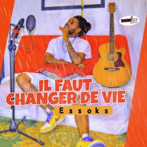 Il faut changer de vie