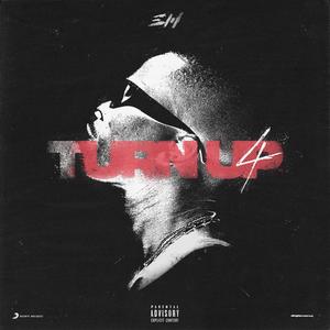 Turn Up #4 (Explicit)