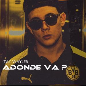ADONDE VA? (Explicit)