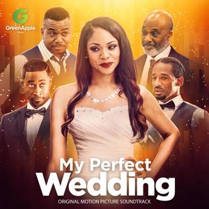 My Perfect Wedding (Original Motion Picture Soundtrack) (My Perfect Wedding 电影原声带)