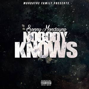 Nobody Knows (Explicit)