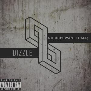 Nobody (Want It All) (Explicit)