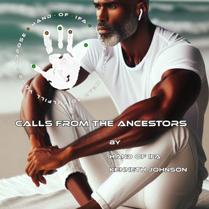 Calls from the Ancestors