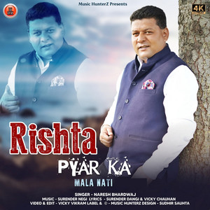 Rishta Pyar Ka - Mala Nati