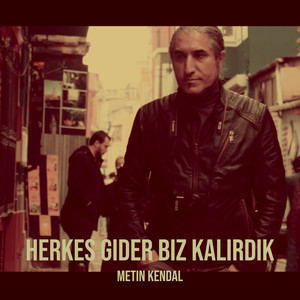 Herkes Gider Biz Kalirdik (Explicit)