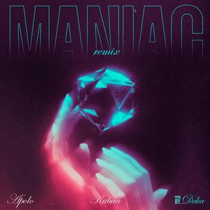 MANIAC (feat. KUBAA) [Remix]