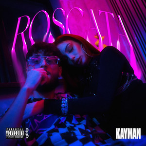 Kayman - Roscata (Explicit)