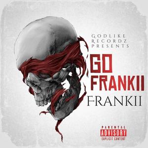 Go Frankii (Explicit)