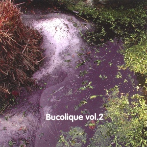 Bucolique vol.2 (Explicit)
