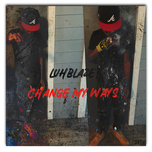 Change my ways (Explicit)