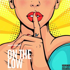 On The Low (Explicit)