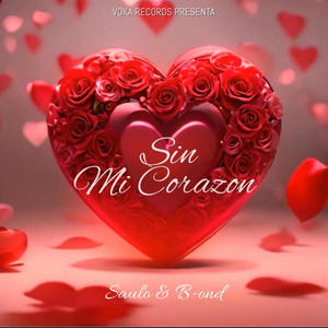 Sin Mi Corazon (feat. B-OND)