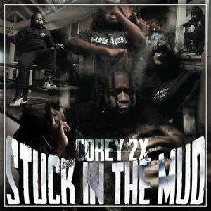 Stuck In The Mud (Explicit)