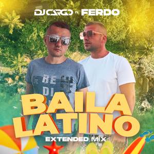 Baila Latino (Extended Mix)