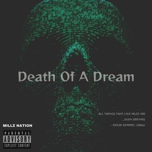 Death Of A Dream (Freestyle) (Explicit)