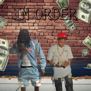 IN ORDER (feat. Guap45Hunnid) (Explicit)