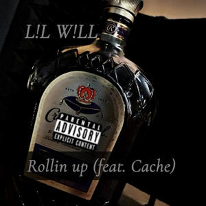 Rollin Up (feat. Cache) (Explicit)