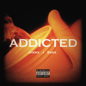 Addicted (Explicit)