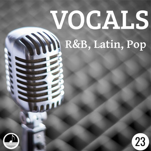 Vocals 23 R&B, Latin, Pop