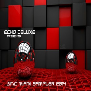 Echo Deluxe Recordings Miami Sampler 2014