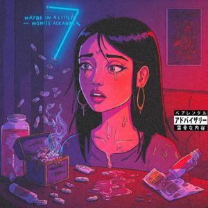 Maybe in a little (Explicit)