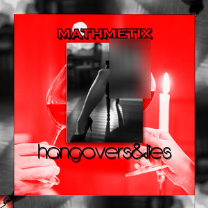 Hangovers & Lies