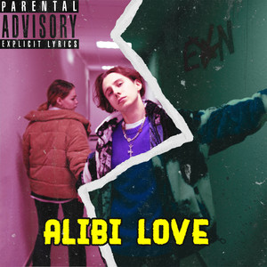 Alibi Love (Explicit)