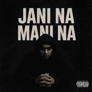 Jani Na Mani Na (Explicit)