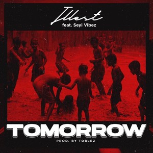 Tomorrow(feat. Seyi Vibez)