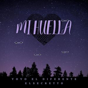 Mi Huella (feat. YoYo el diferente)