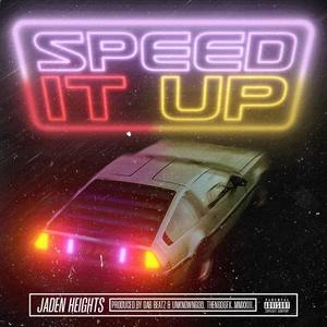 SPEED IT UP (feat. Dab beatz) [Explicit]