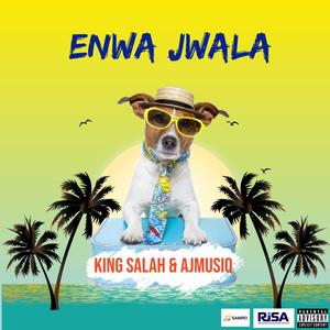 Enwa jwala (feat. AJMusiQ)