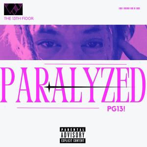 Paralyzed (Explicit)