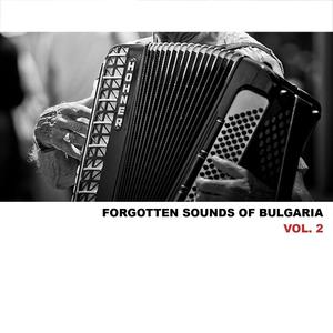 Forgotten Sounds of Bulgaria, Vol. 2