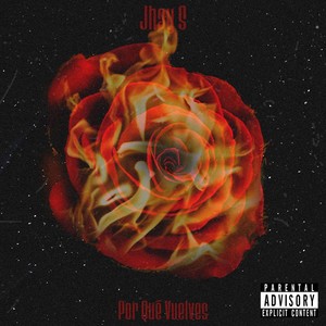 Por Qué Vuelves (Explicit)