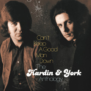 Can't Keep A Good Man Down: The Hardin & York Anthology