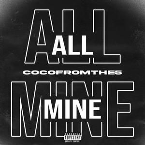 All Mine (Explicit)