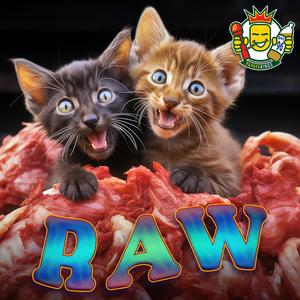 Papaya Kings - RAW (feat. Jon Atoms & Monk Bloody) (Explicit)