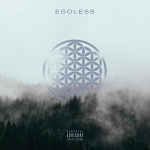 Egoless (Explicit)