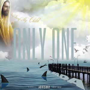 Only One (Explicit)