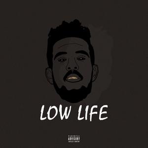 LOW LIFE