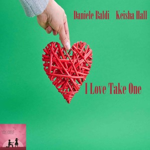 I Love Take One (Original Mix)