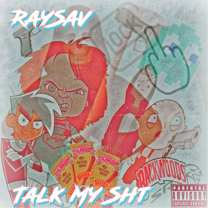 Talk My Sht (Explicit)